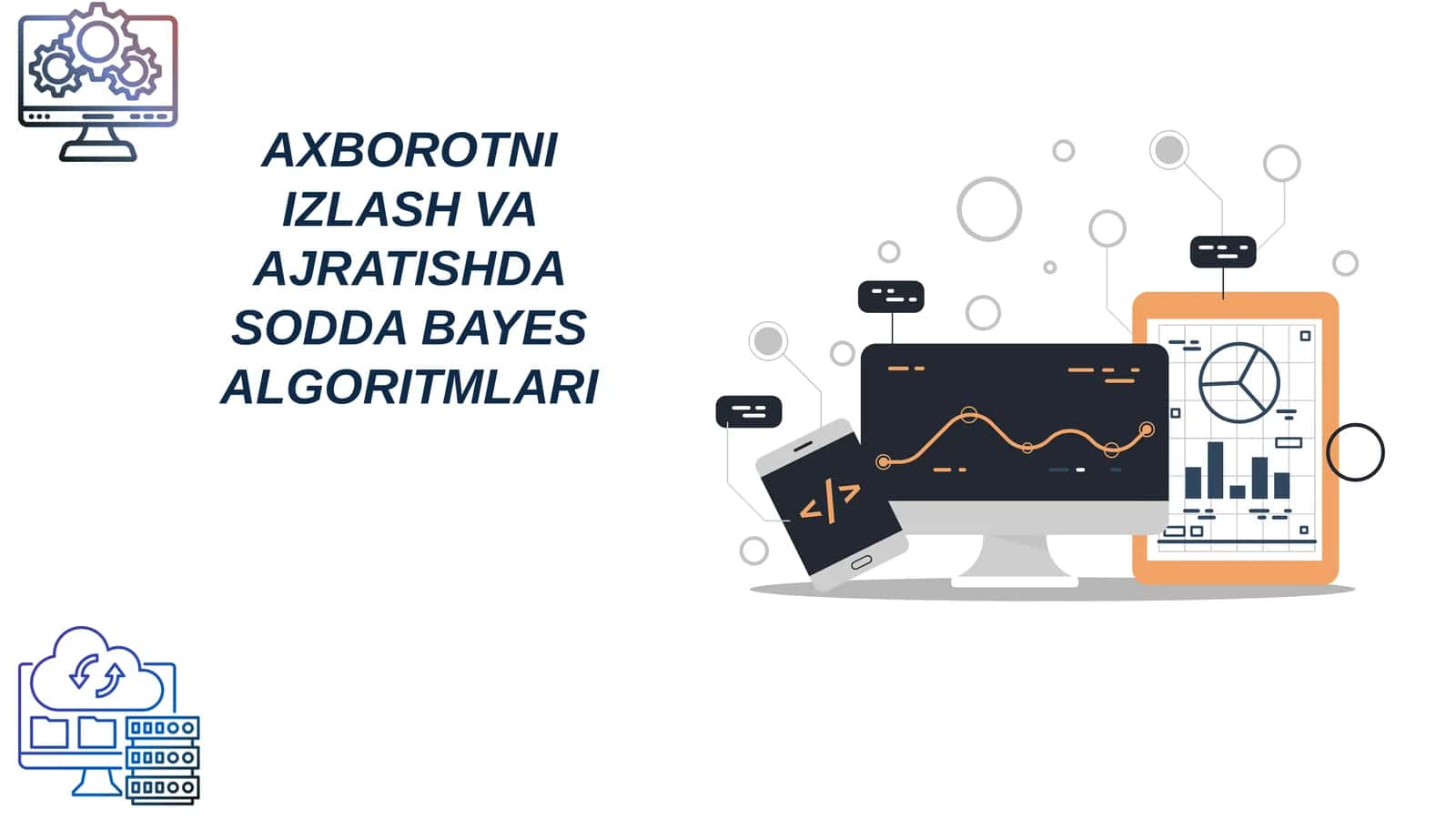 AXBOROTNI IZLASH VA AJRATISHDA SODDA BAYES ALGORITMLARI 1