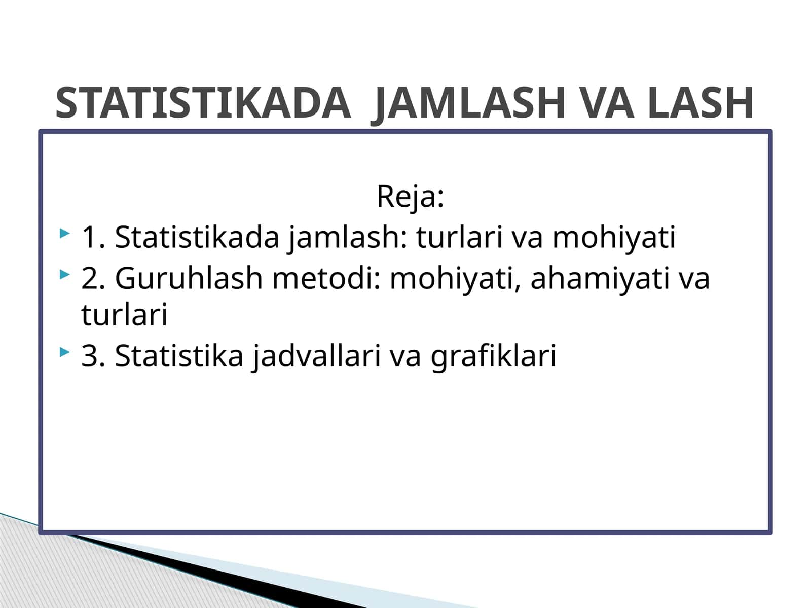 STATISTIKADA JAMLASH VA LASH 1