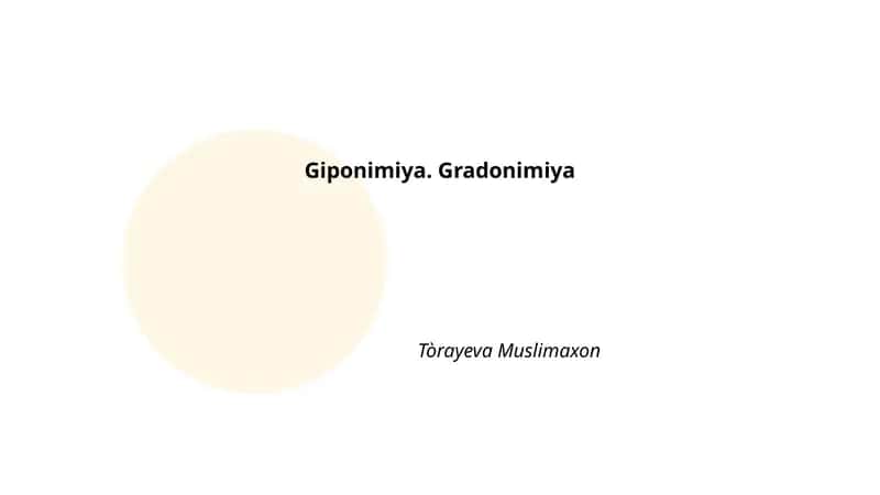 Giponimiya. Gradonimiya 1