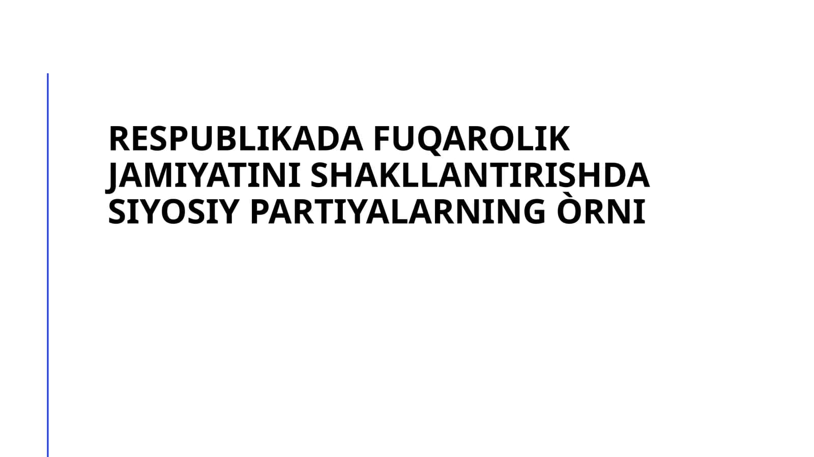 Respublikada fuqarolik jamiyatini shakllantirishda siyosiy partiyalarning òrni 1