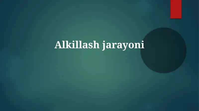 Alkillash Jarayoni Iqtisodiyoti 1