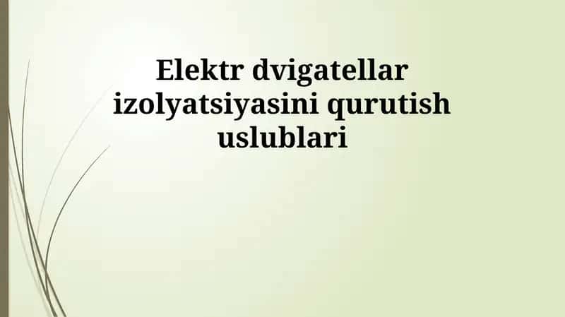 Elektr dvigatellar izolyatsiyasini qurutish uslublari 1