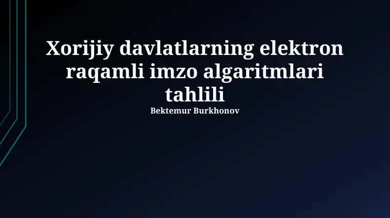 Xorijiy davlatlarning elektron raqamli imzo algaritmlari tahlili 1