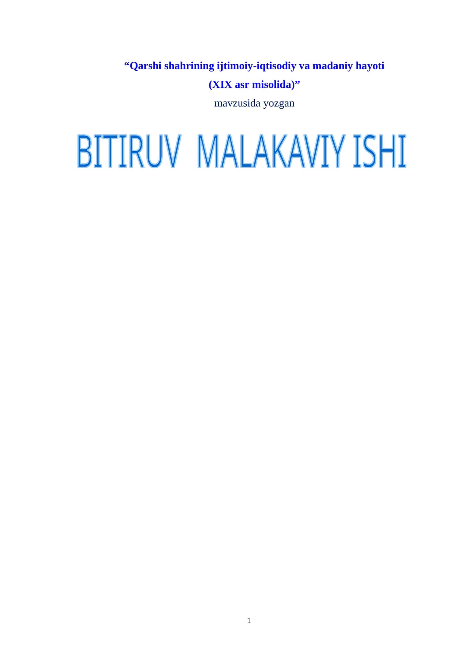 Qarshi shahrining ijtimoiy-iqtisodiy va madaniy hayoti (XIX asr misolida) BITIRUV MALAKAVIY ISHI 1