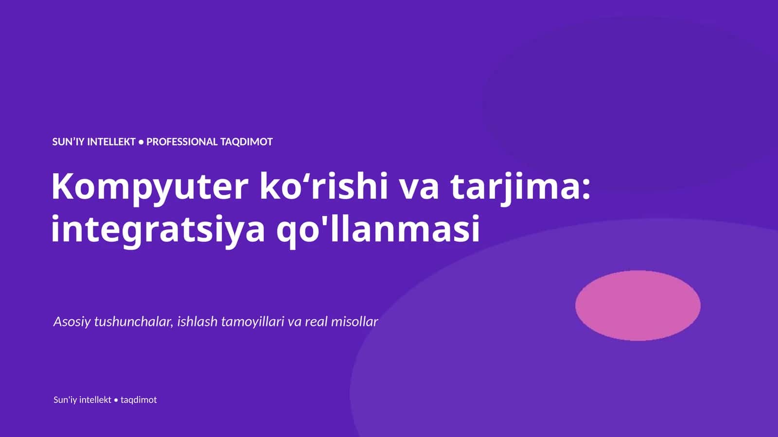 Kompyuter koʻrishi va tarjima: integratsiya qo'llanmasi 1