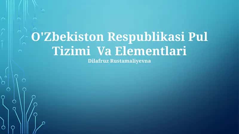O'Zbekiston Respublikasi Pul Tizimi Va Elementlari 1