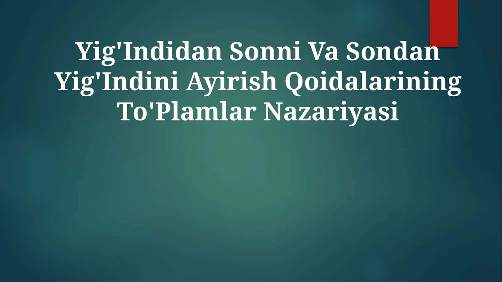 Yig'Indidan Sonni Va Sondan Yig'Indini Ayirish QoidalariningTo'PlamlarNazariyasi 1