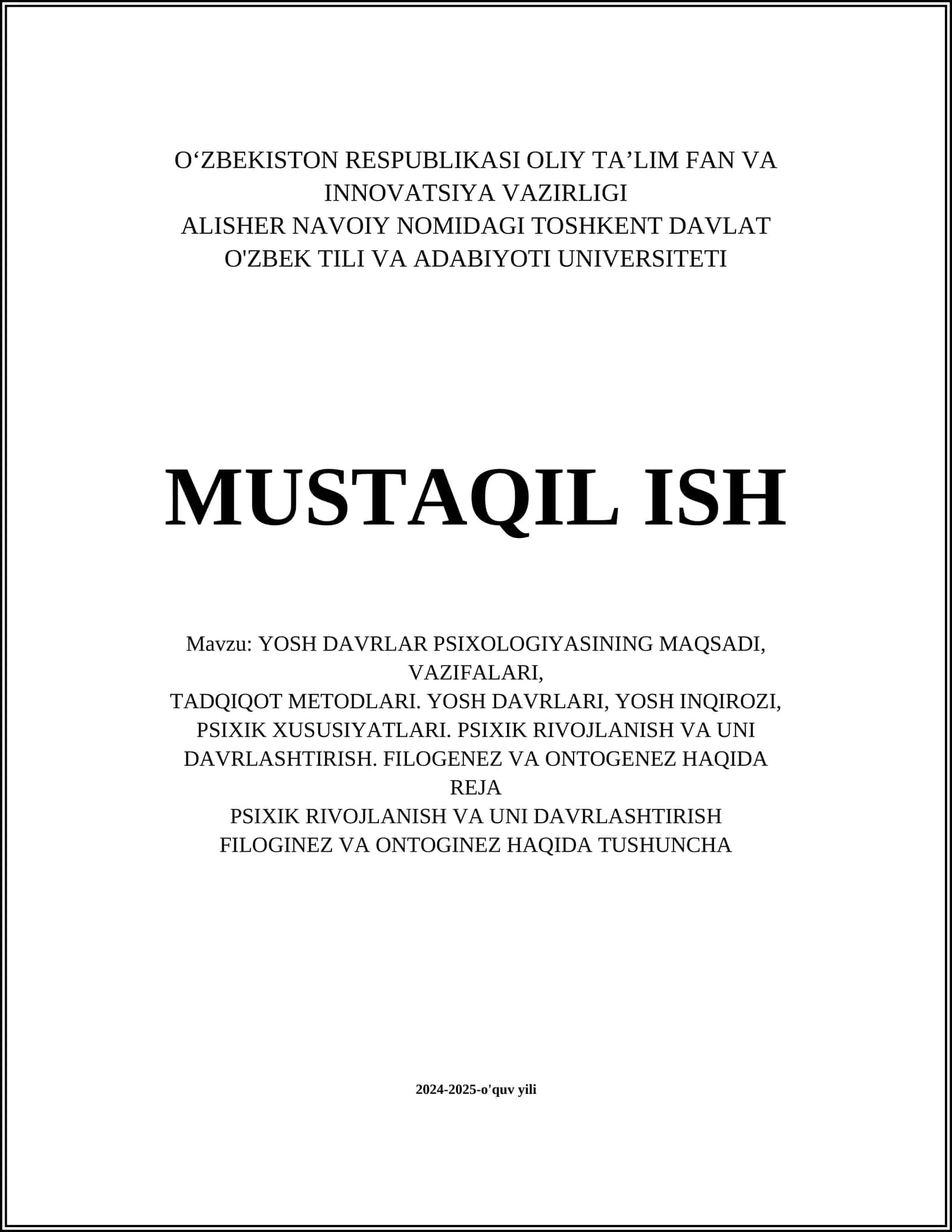YOSH DAVRLAR PSIXOLOGIYASINING MAQSADI, VAZIFALARI, TADQIQOT METODLARI. YOSH DAVRLARI, YOSH INQIROZI, PSIXIK XUSUSIYATLARI. PSIXIK RIVOJLANISH VA UNI DAVRLASHTIRISH. FILOGENEZ VA ONTOGENEZ HAQIDA 1