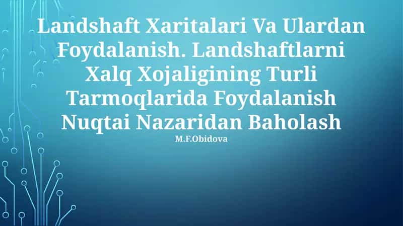 Landshaft Xaritalari Va Ulardan Foydalanish 1