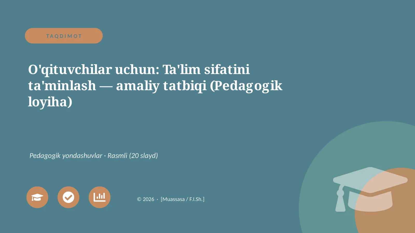 Ta'lim sifatini ta'minlash — amaliy tatbiqi (Pedagogik loyiha) 1
