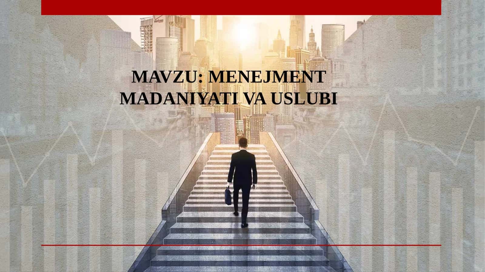 MENEJMENTMADANIYATI VA USLUBI 1