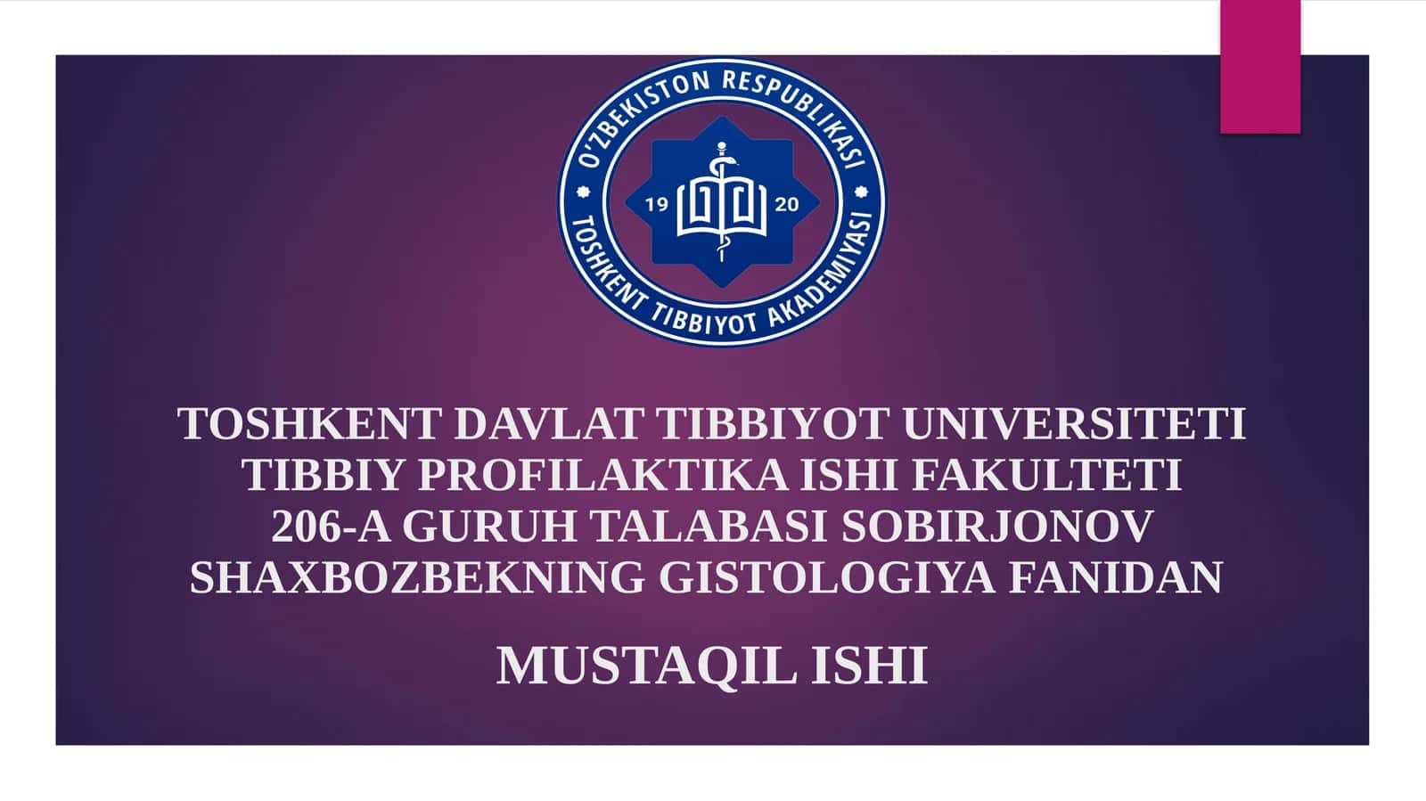 GISTOLOGIYAFANIDAN MUSTAQIL ISHI 1