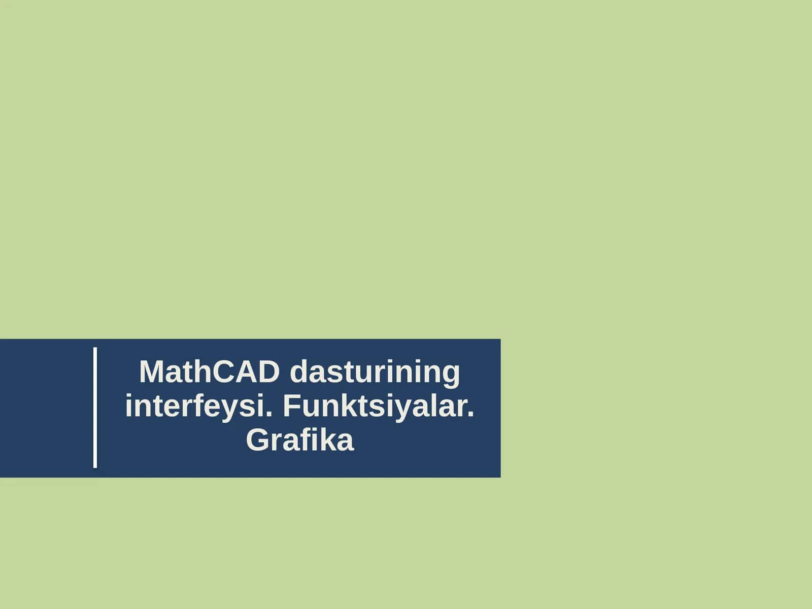 MathCAD dasturining interfeysi 1