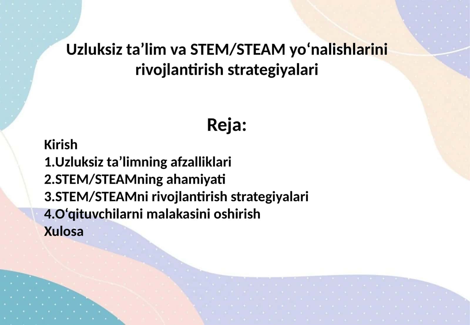 Uzluksiz ta’lim va STEM/STEAM yo‘nalishlarini rivojlantirish strategiyalari 1