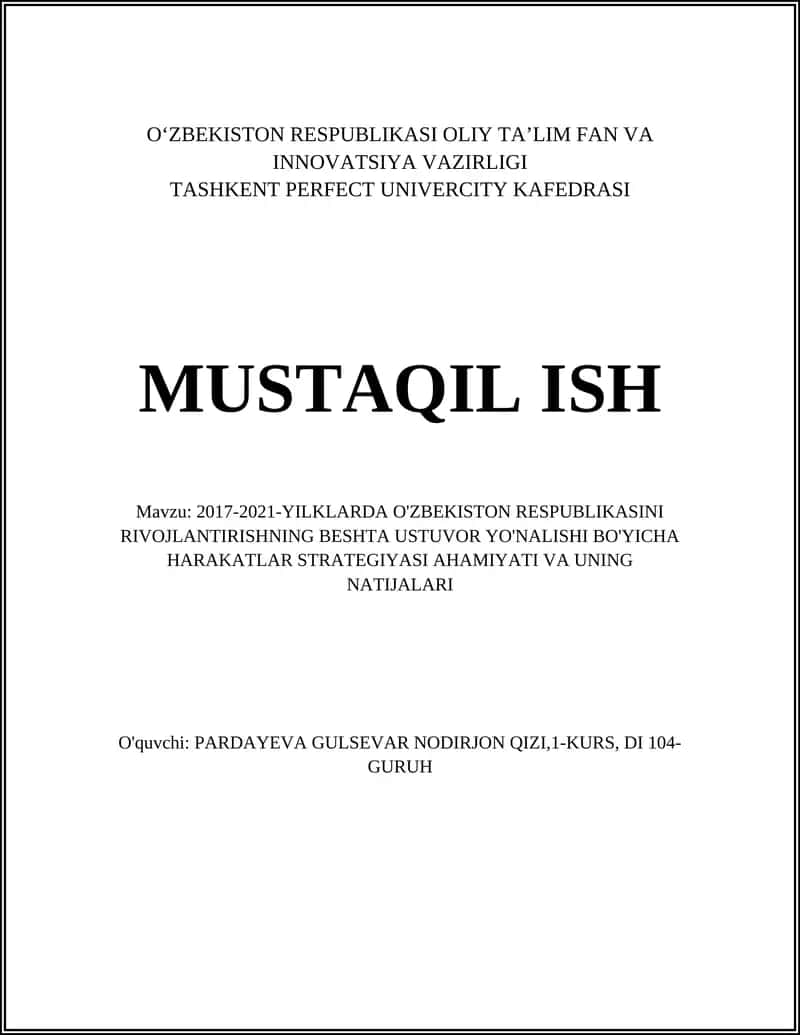 2017-2021-YILKLARDA O'ZBEKISTON RESPUBLIKASINI RIVOJLANTIRISHNING BESHTA USTUVOR YO'NALISHI BO'YICHA HARAKATLAR STRATEGIYASI AHAMIYATI VA UNING NATIJALARI 1