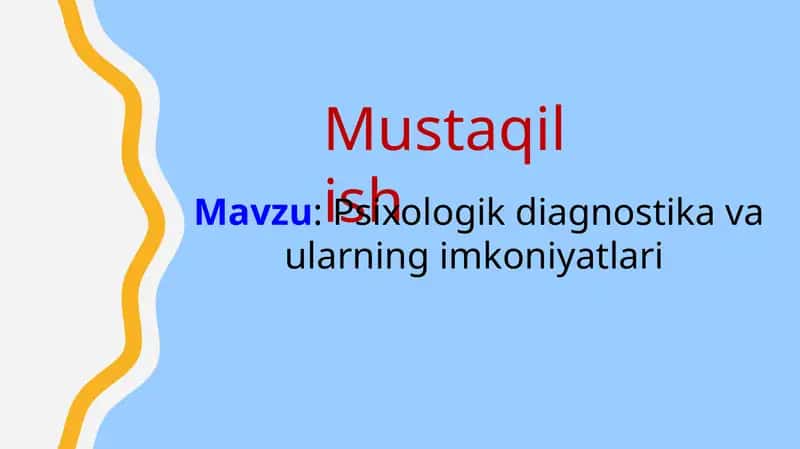 Psixologik diagnostika va ularning imkoniyatlari 1