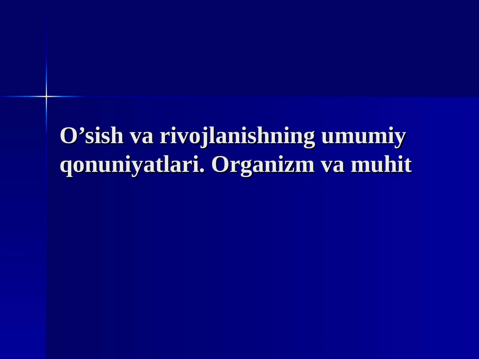BOLALARDA O’SISH VA RIVOJLANISHNING UMUMIY QONUNIYaTLARI 1