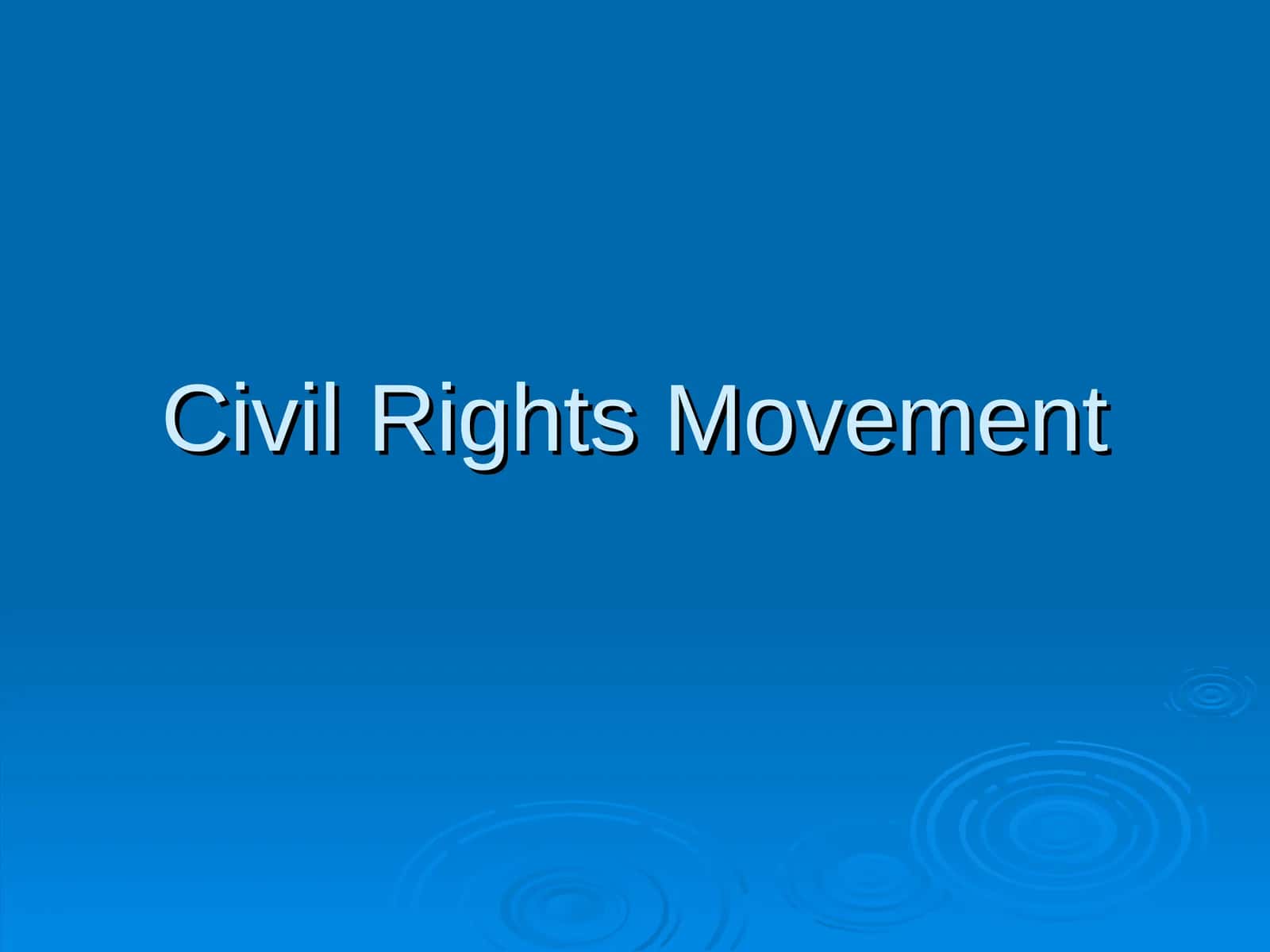 Civil Rights Movement 1