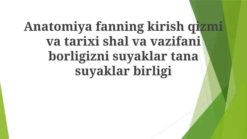 Anatomiya fanining kirish qizmi va tarixi 1