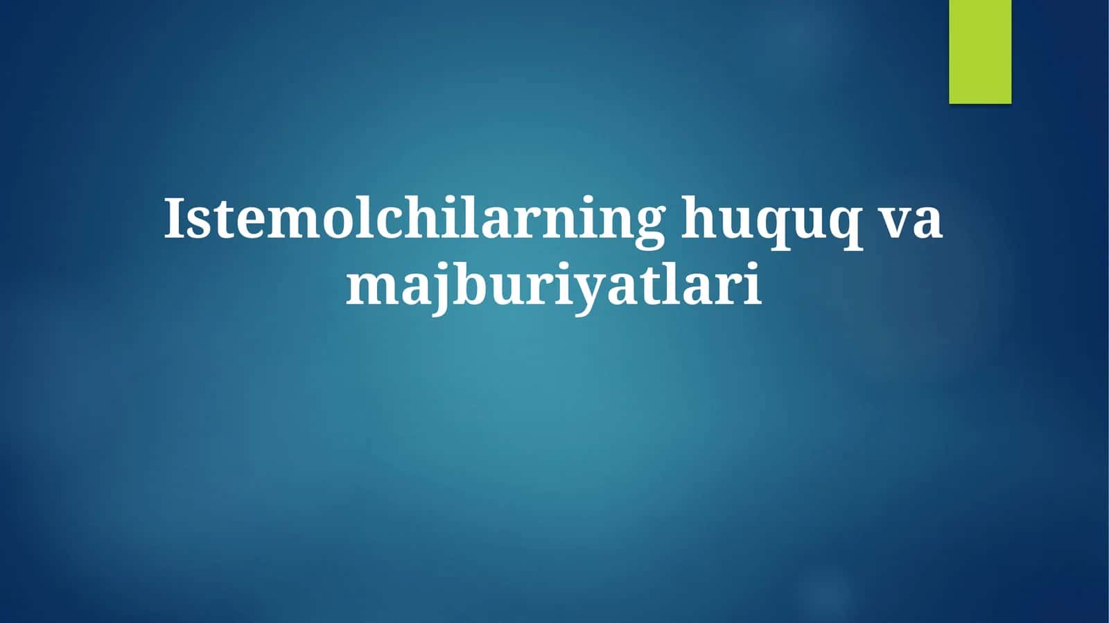 Istemolchilarning huquqvamajburiyatlari 1