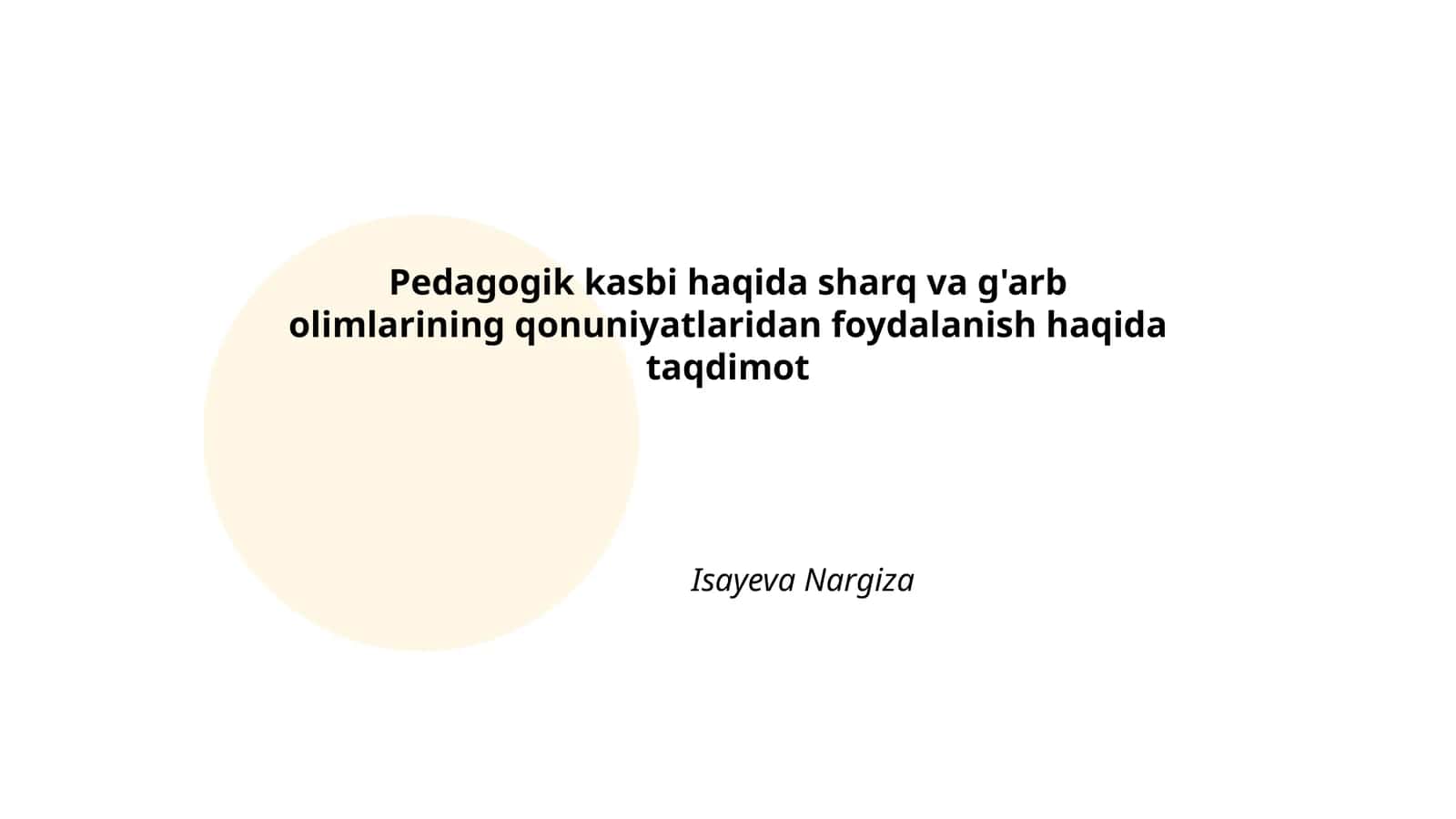 Pedagogik kasbi haqida sharq va g'arb olimlarining qonuniyatlaridan foydalanish haqida taqdimot 1