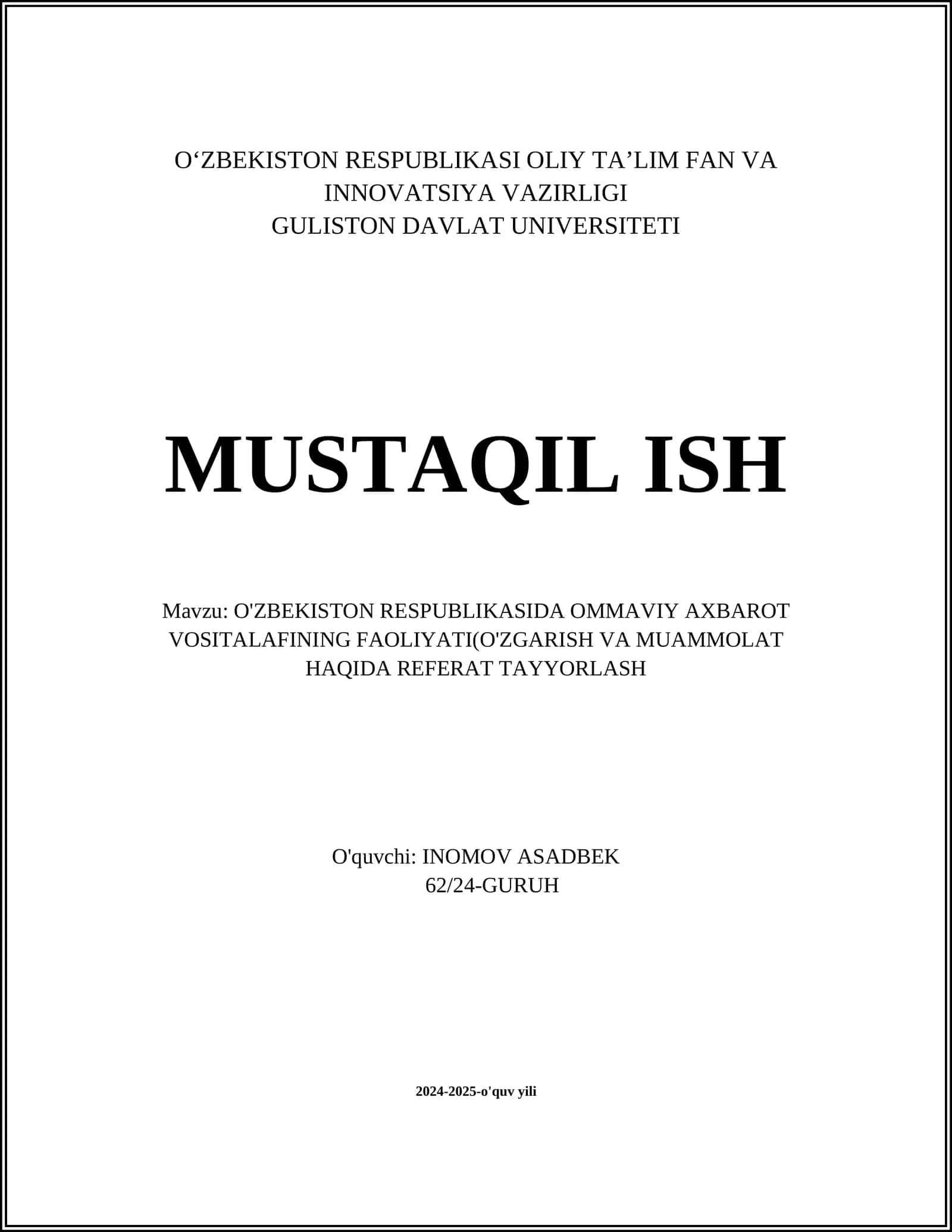 O'ZBEKISTON RESPUBLIKASIDA OMMAVIY AXBAROT VOSITALAFINING FAOLIYATI(O'ZGARISH VA MUAMMOLAT HAQIDA REFERAT TAYYORLASH 1