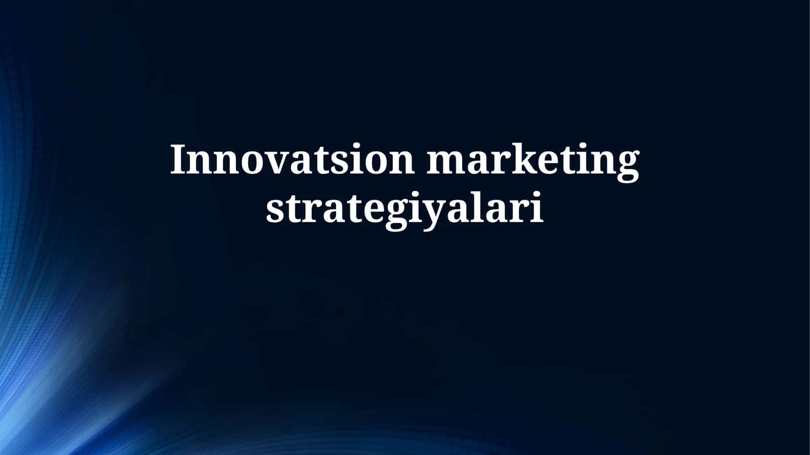 Innovatsion marketingstrategiyalari 1
