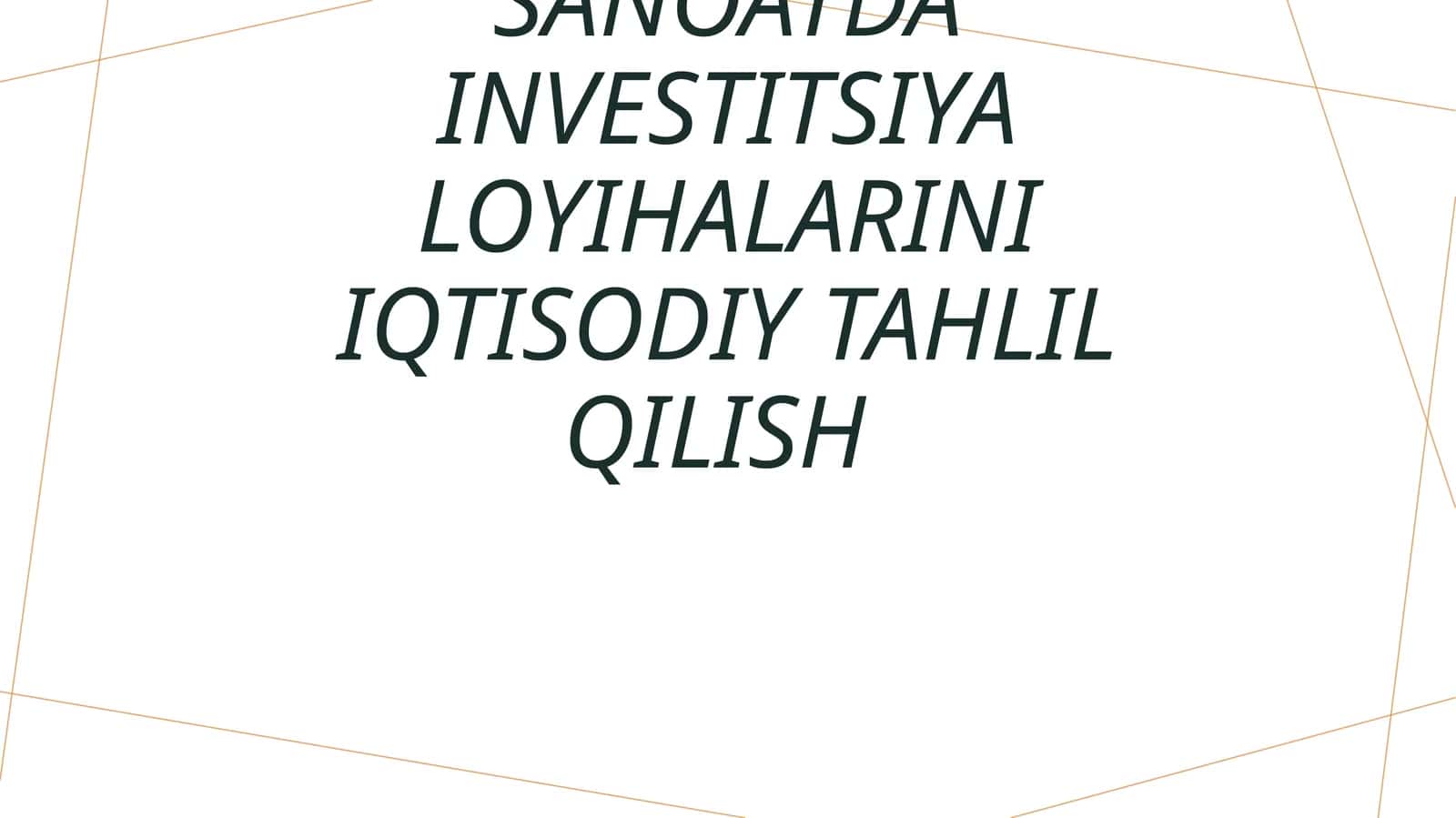 Sanoatda investitsiya loyihalarini iqtisodiy tahlil qilish 1
