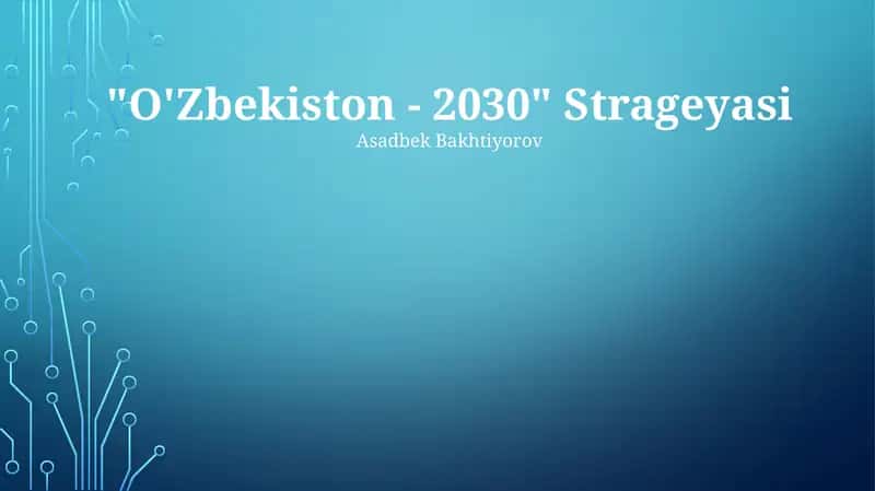 O'Zbekiston - 2030" Strageyasi 1