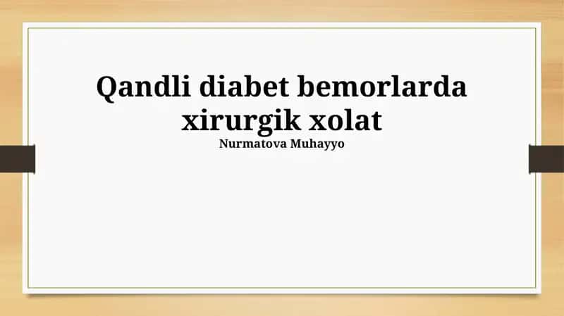 2-toifa diabetli bemorlarda jarrohlik asoratlari 1