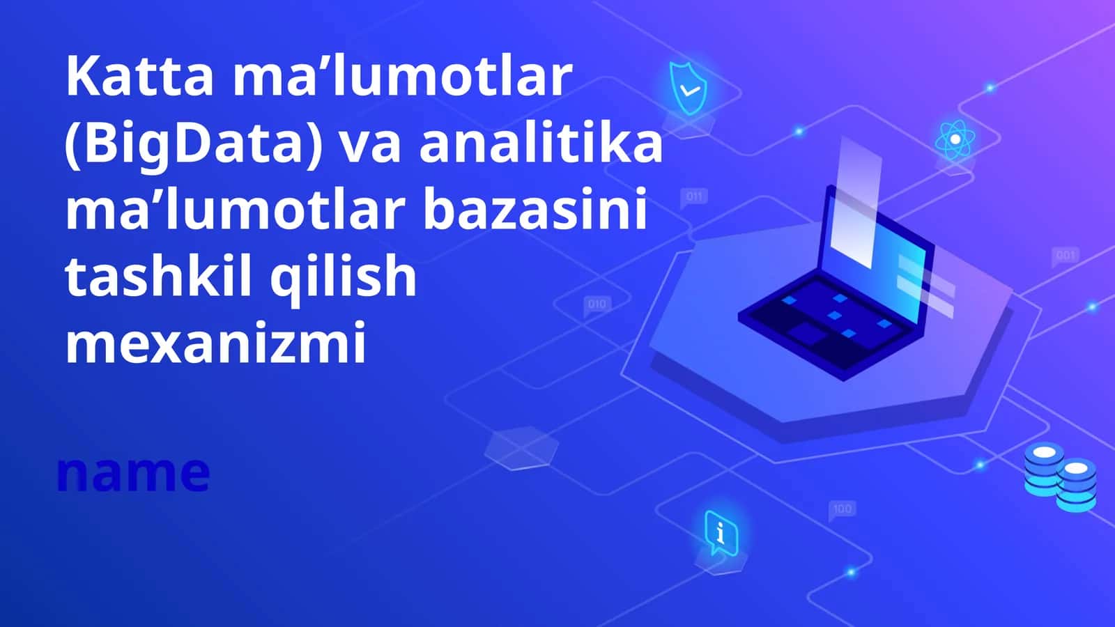 Katta maʼlumotlar (BigData) va analitika maʼlumotlar bazasini tashkil qilish mexanizmi 1