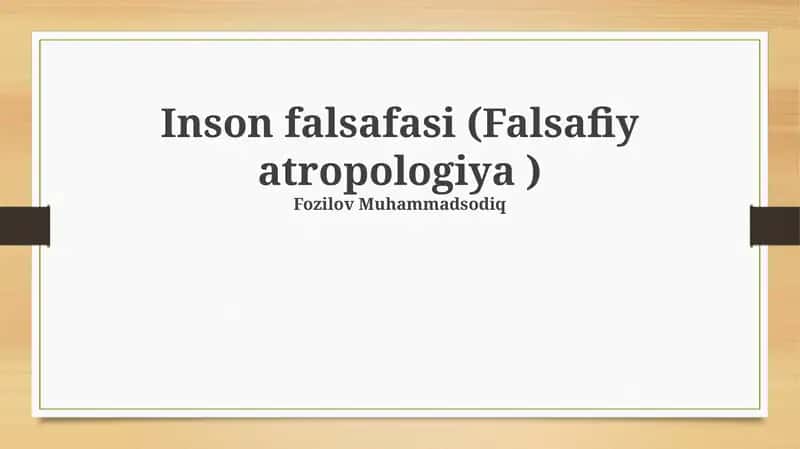 Inson falsafasi (Falsafiy atropologiya) 1