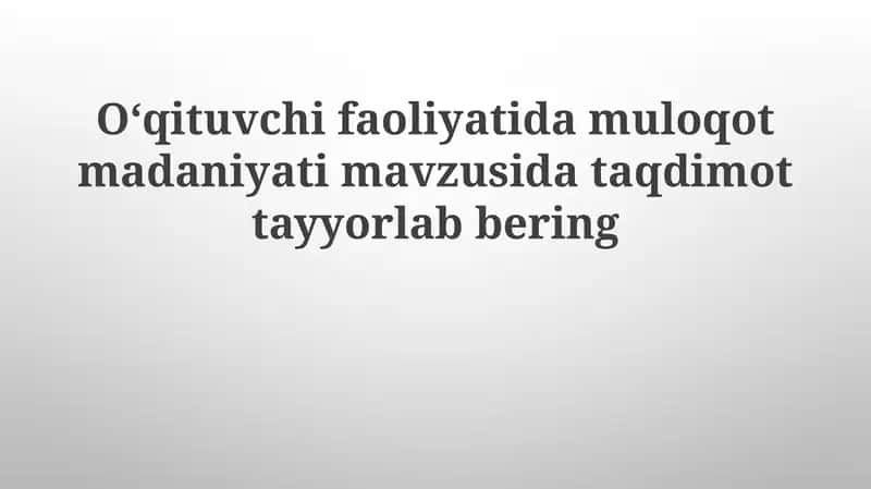O'qituvchi faoliyatida kommunikatsiya madaniyatining asoslari 1