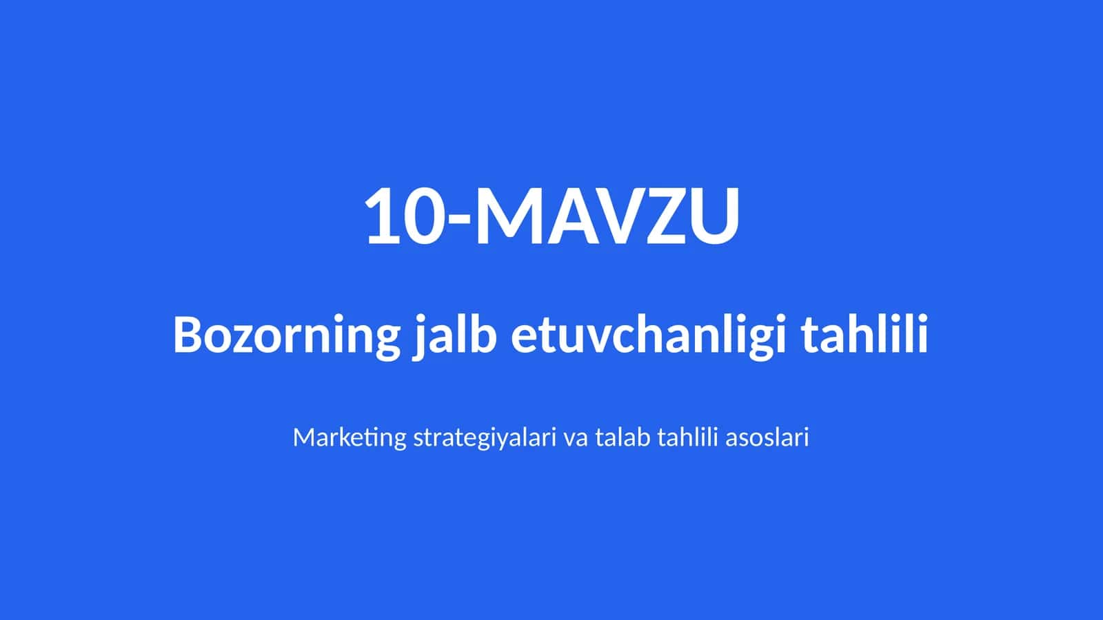 Bozorning jalb etuvchanligi tahlili 1