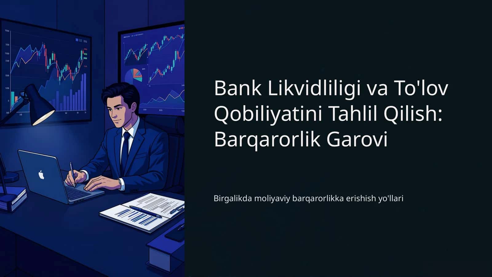 Bank Likvidliligi va To'lov Qobiliyatini Tahlil Qilish: Barqarorlik Garovi 1