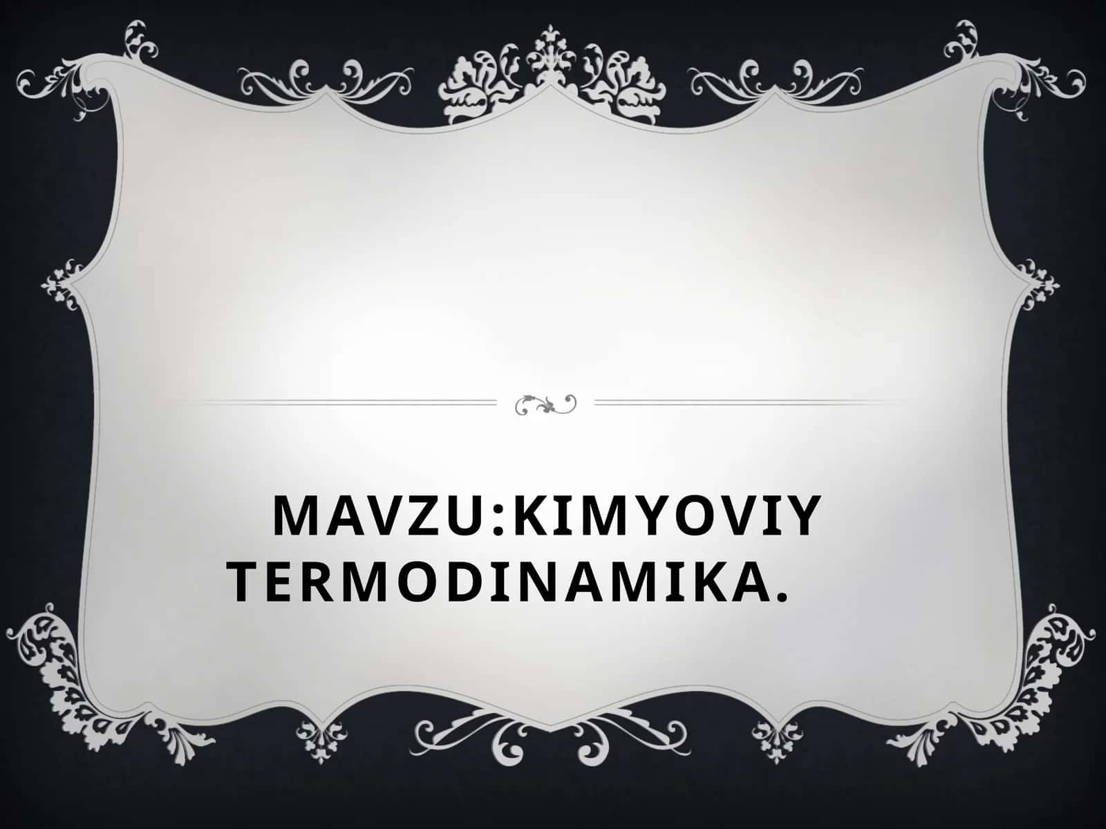 KIMYOVIY TERMODINAMIKA. 1