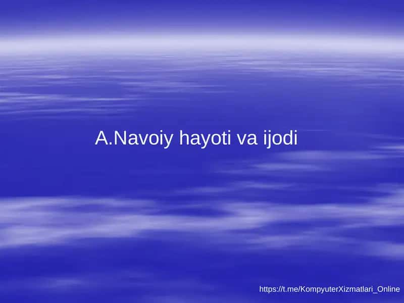 Alisher Navoiy hayoti va ijodi 1
