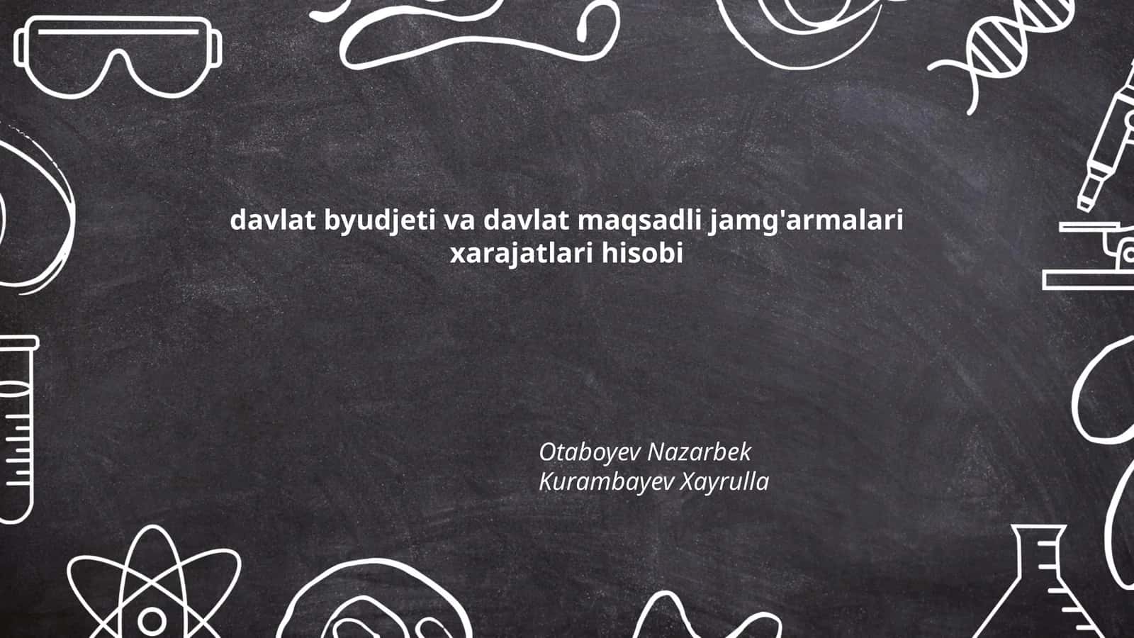 Davlat byudjeti va davlat maqsadli jamg'armalari xarajatlari hisobi 1