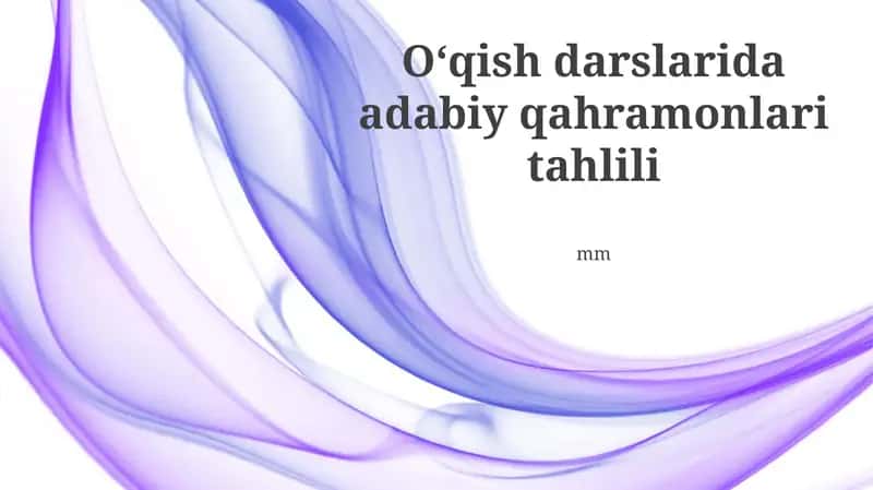 Adabiy qahramonlari tahlili 1