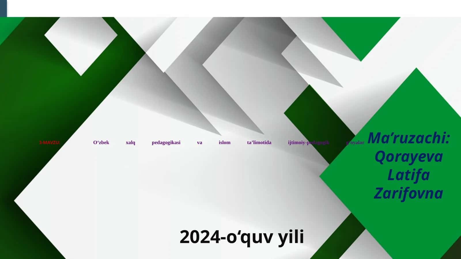 O‘zbekxalq pedagogikasi va islom ta’limotida ijtimoiy-pedagogik g‘oyalar 1