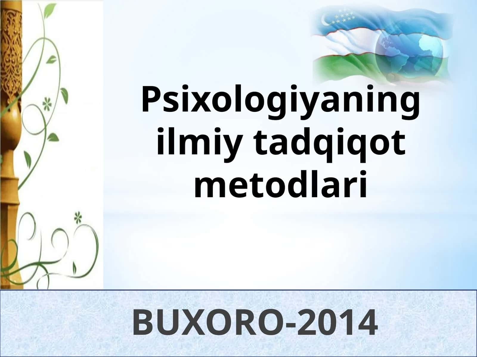 Psixologiyaning ilmiy tadqiqot metodlari 1