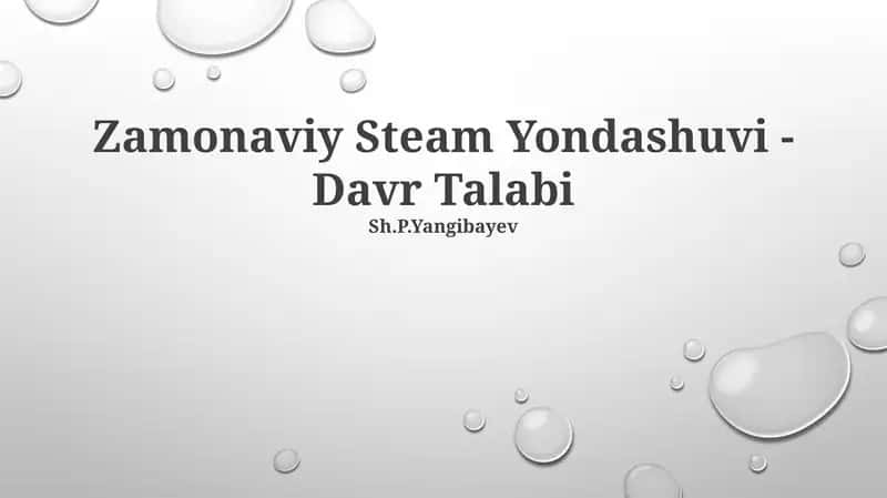Zamonaviy Steam Yondashuvi - Davr Talabi 1