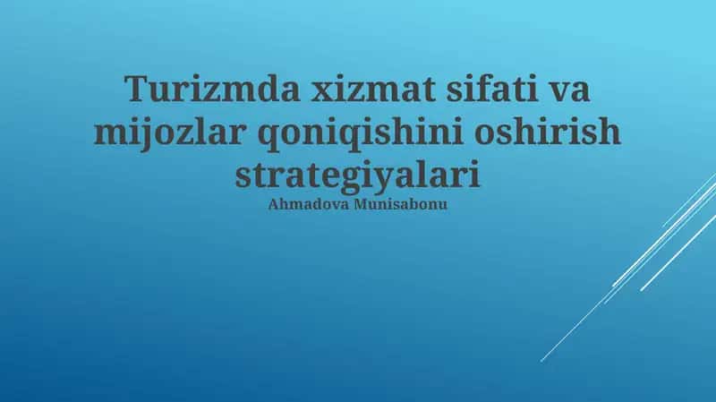 Turizmda xizmat sifati va mijozlar qoniqishini oshirish strategiyalari 1