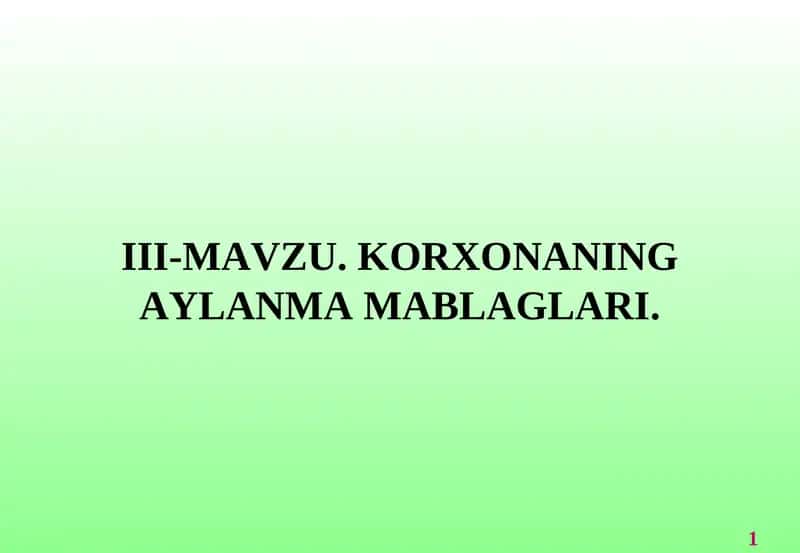 Korxonaning Aylanma Mablaglari 1
