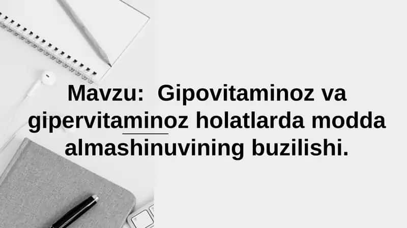 Gipovitaminoz va gipervitaminoz holatlarda modda almashinuvining buzilishi 1