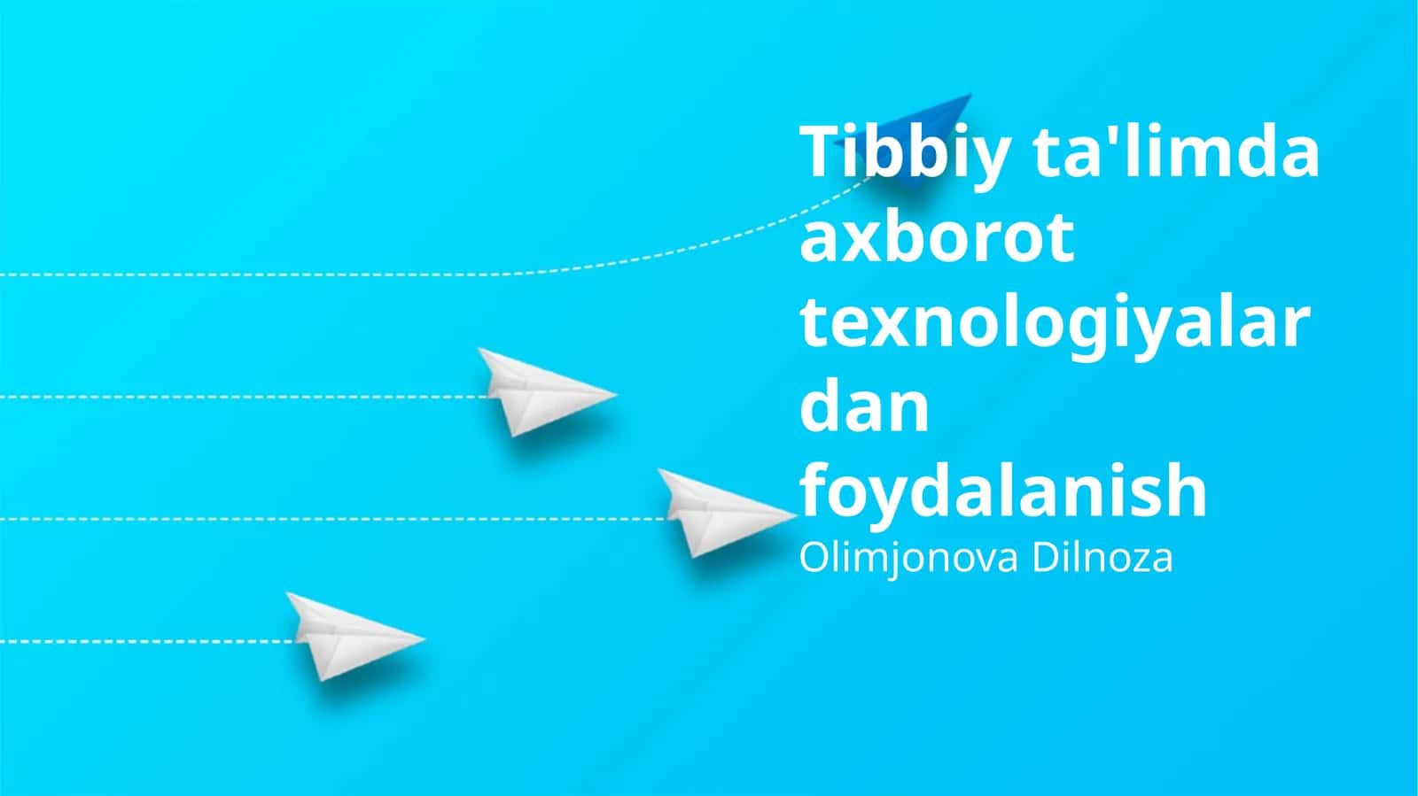 Tibbiy ta'limda axborot texnologiyalardan foydalanish 1