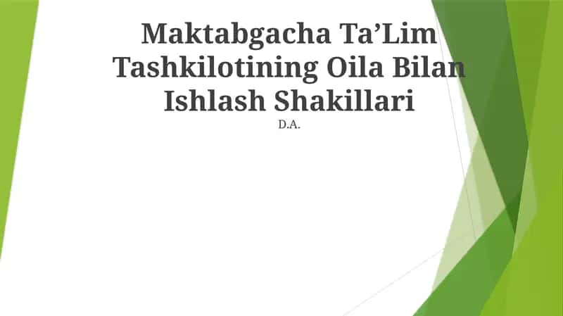 Maktabgacha TaʼLim Tashkilotining Oila Bilan Ishlash Shakillari 1
