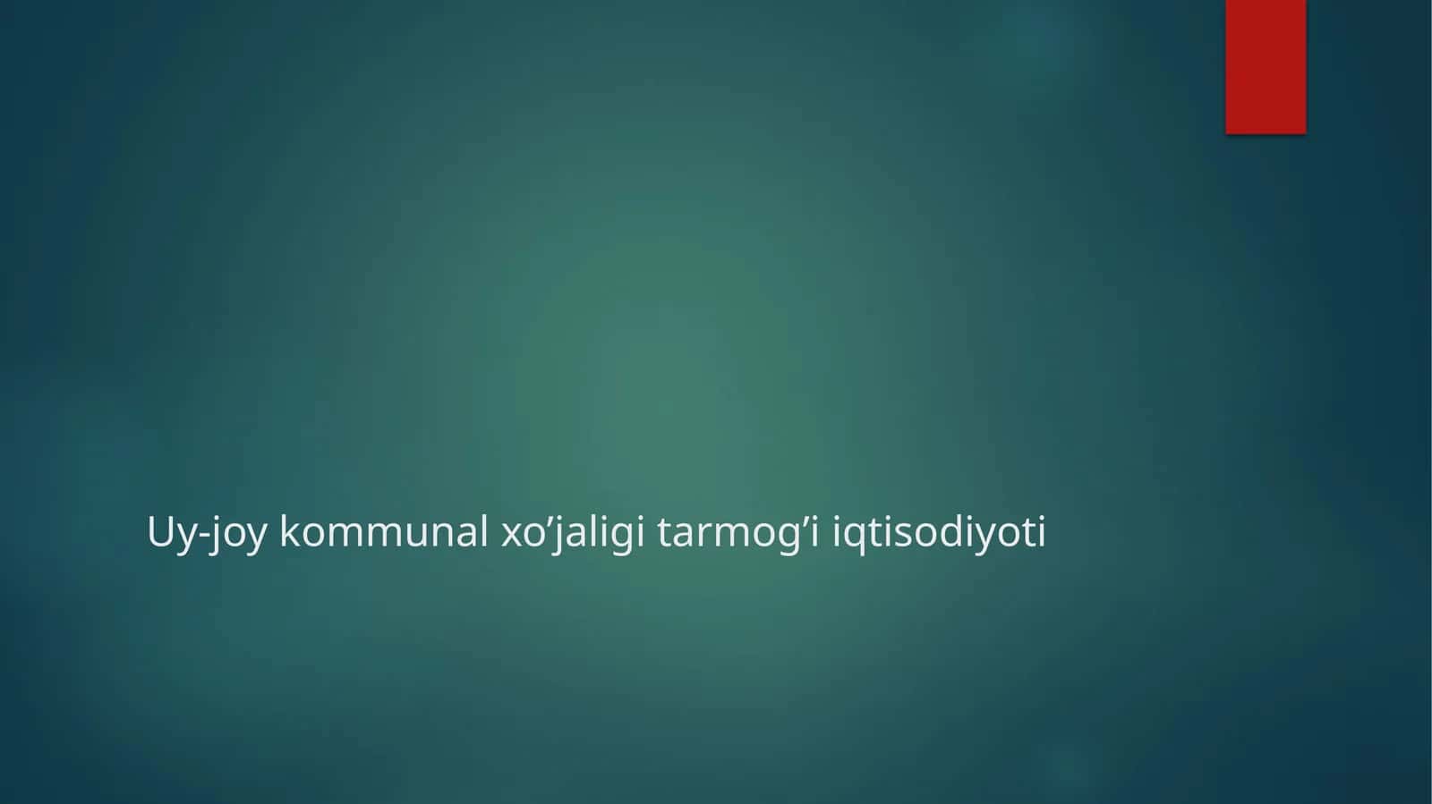 Uy-joy kommunal xo’jaligi tarmog’i iqtisodiyoti 1