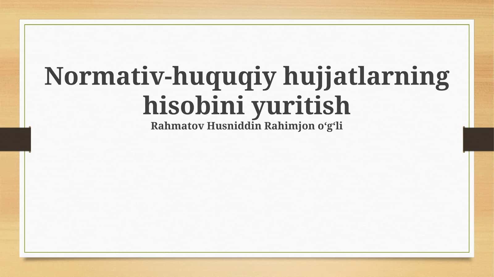 Normativ-huquqiy hujjatlarning hisobini yuritish 1