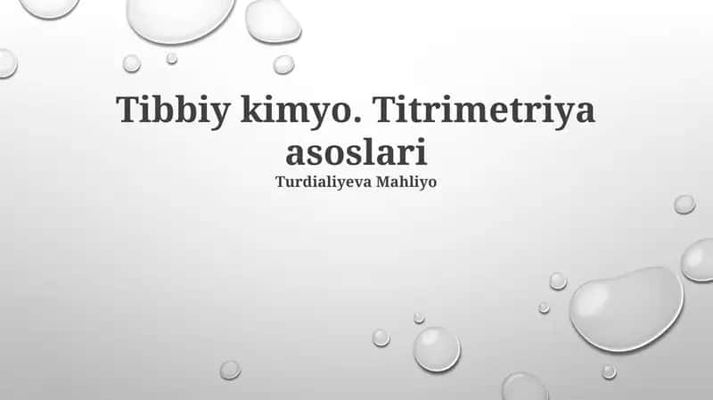 Tibbiy kimyo. Titrimetriya asoslari 1